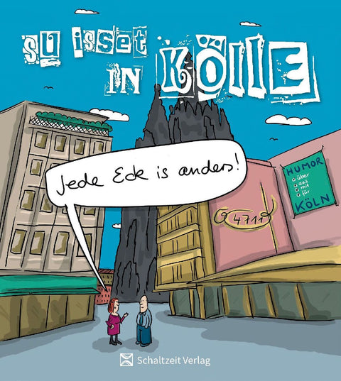 Jede Eck is anders
