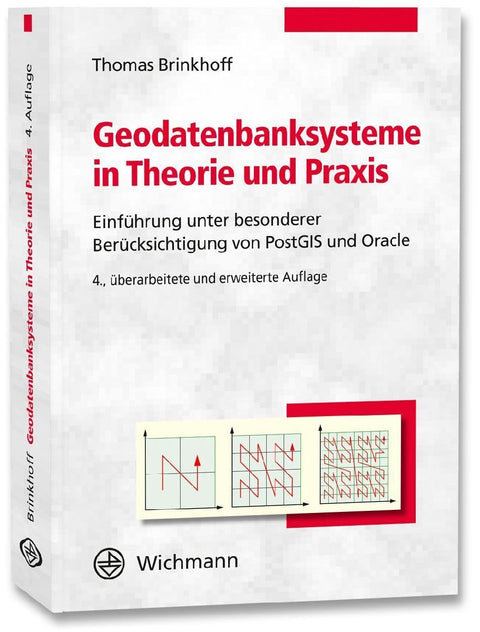 Geodatenbanksysteme in Theorie und Praxis