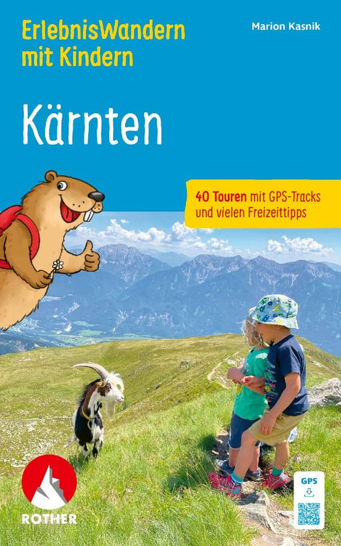 ROTHER Wanderbuch ErlebnisWandern mit Kindern Kärnten. 40 Touren