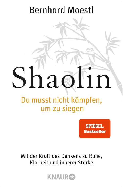 Shaolin - Du musst nicht kämpfen, um zu siegen!