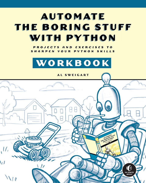 Automate the Boring Stuff with Python Workbook