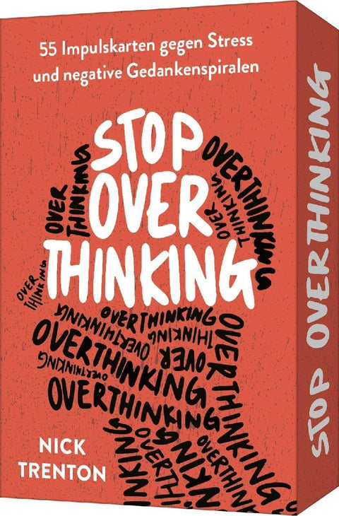 Stop Overthinking - 55 Impulskarten gegen Stress und negative Gedankenspiralen