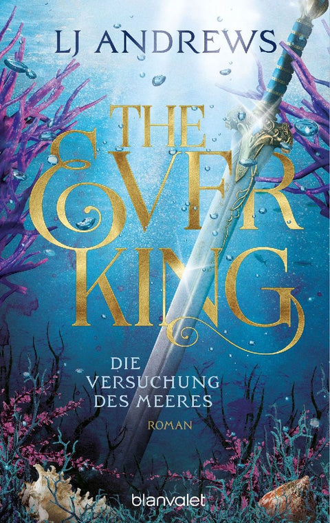 The Ever King - Die Versuchung des Meeres