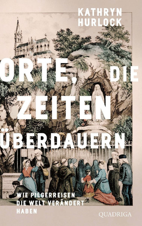 Orte, die Zeiten überdauern