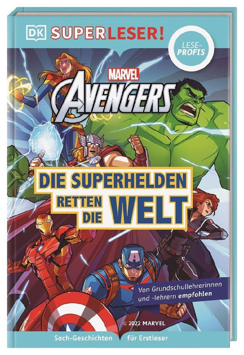 SUPERLESER! MARVEL Avengers Die Superhelden retten die Welt