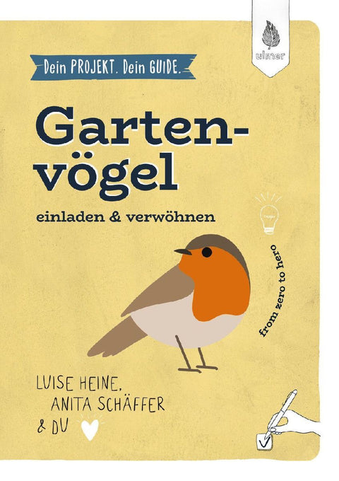 Dein Projekt. Dein Guide. Gartenvögel einladen & verwöhnen