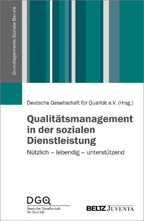 Qualitätsmanagement in der sozialen Dienstleistung