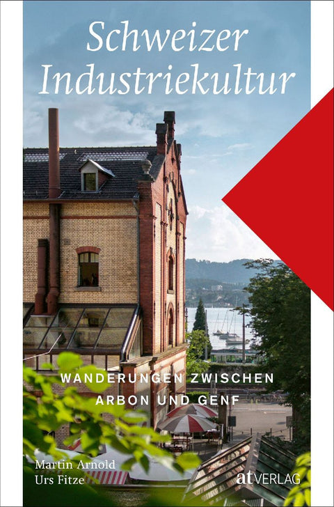 Schweizer Industriekultur
