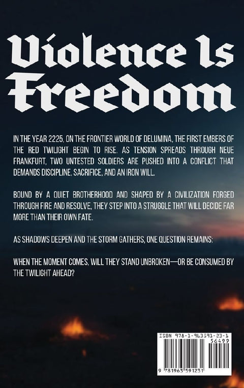 Violence is Freedom