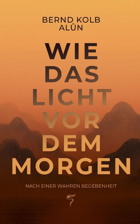 WIE DAS LICHT VOR DEM MORGEN