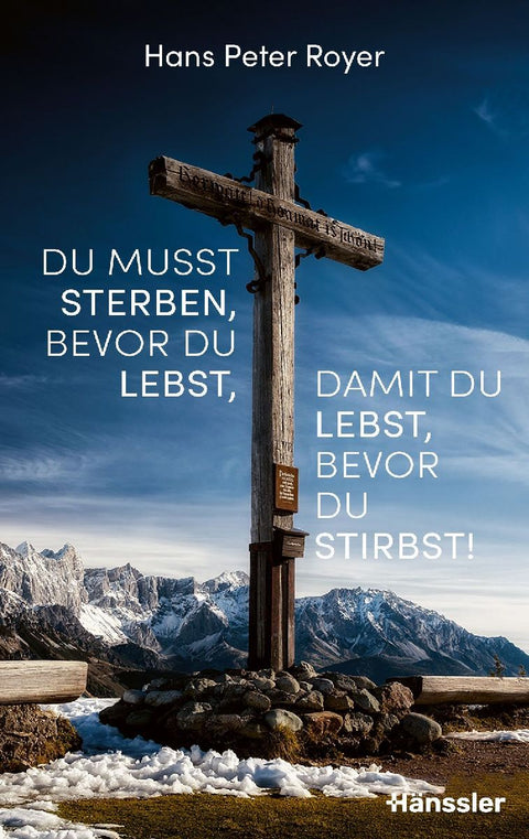 Du musst sterben, bevor du lebst, damit du lebst, bevor du stirbst!