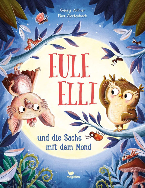 Eule Elli und die Sache mit dem Mond