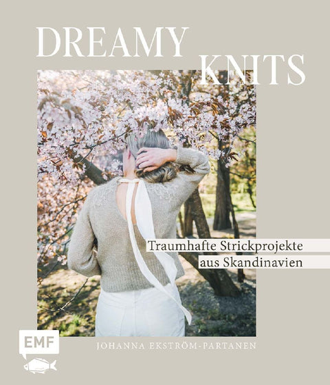 Dreamy Knits - Traumhafte Strickprojekte aus Skandinavien