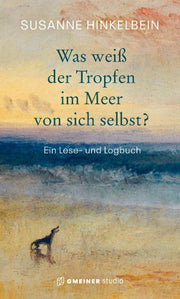 Was weiß der Tropfen im Meer von sich selbst?