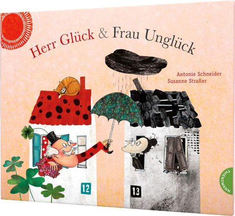 Herr Glück und Frau Unglück
