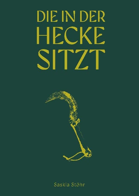 Saskia Stöhr: Die in der Hecke sitzt