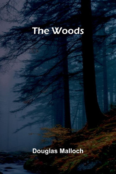 The woods