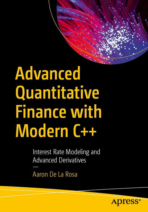 Advanced Quantitative Finance with Modern C++