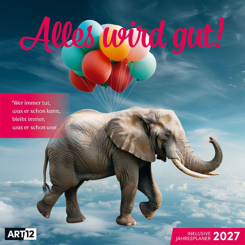 Alles wird gut Kalender 2027 - 30x30 - Art12