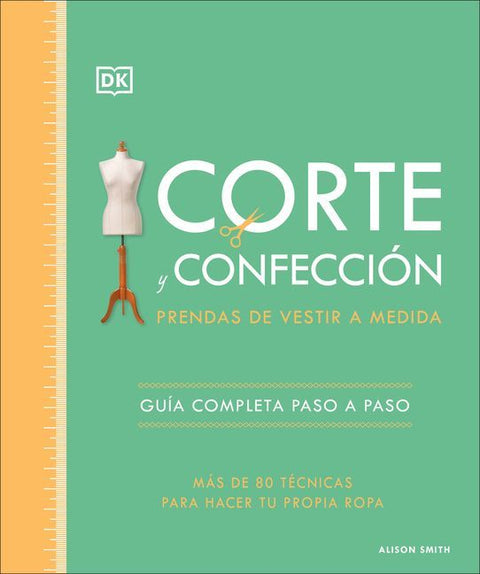 Corte Y Confección (the Tailoring Book)