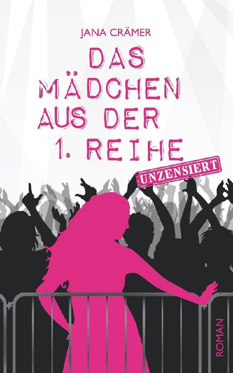 Das Mädchen aus der 1. Reihe. Unzensiert