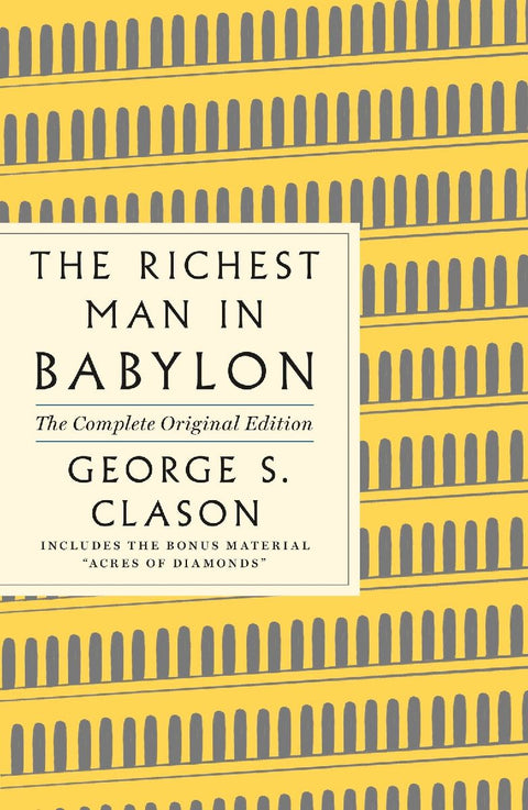 The Richest Man in Babylon: The Complete Original Edition
