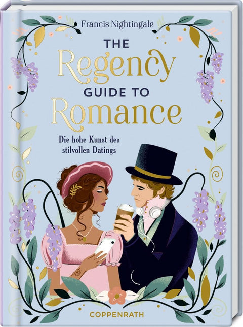 The Regency Guide to Romance