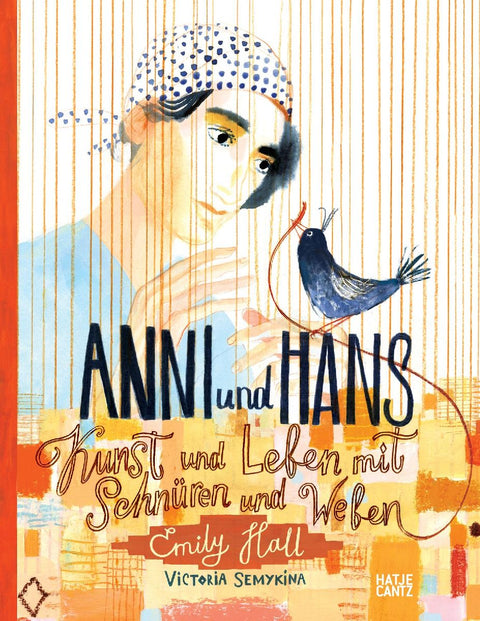 Anni und Hans. Kunst und Leben mit Schnüren und Weben