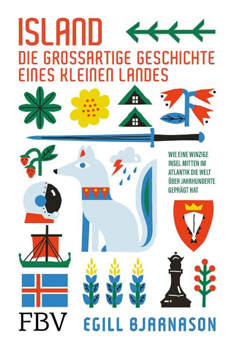 Island - die großartige Geschichte eines kleinen Landes