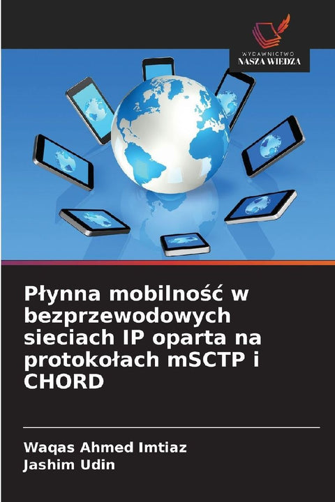 P¿ynna mobilno¿¿ w bezprzewodowych sieciach IP oparta na protoko¿ach mSCTP i CHORD