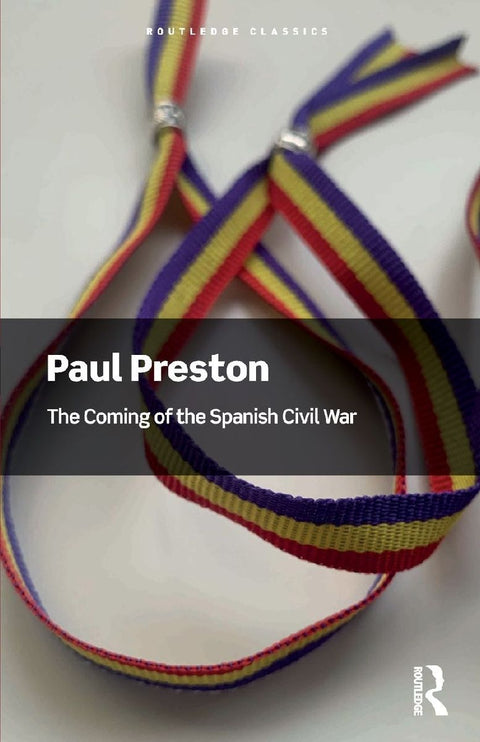 The Coming of the Spanish Civil War