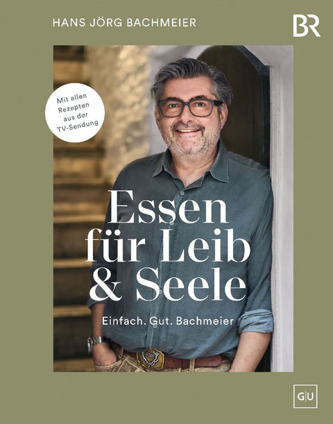 Essen für Leib & Seele - Einfach. Gut. Bachmeier