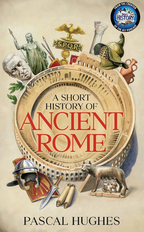 A Short History of Ancient Rome