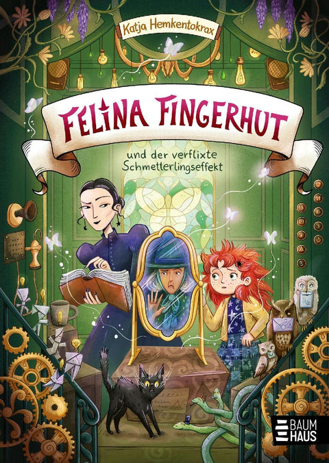 Felina Fingerhut und der verflixte Schmetterlingseffekt