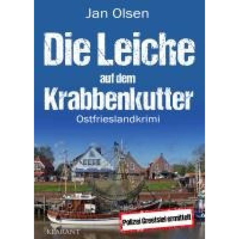 Die Leiche auf dem Krabbenkutter. Ostfrieslandkrimi