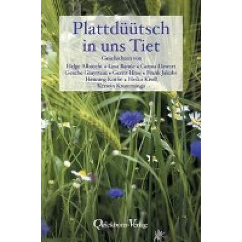 Plattdüütsch in uns Tiet