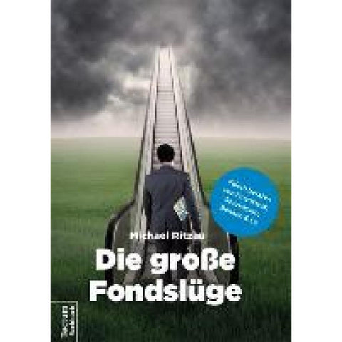 Die große Fondslüge