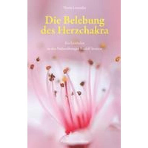Die Belebung des Herzchakra