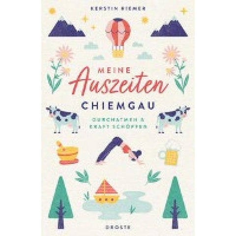 Meine Auszeiten - Chiemgau