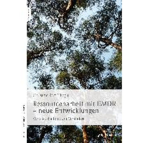Ressourcenarbeit mit EMDR - neue Entwicklungen