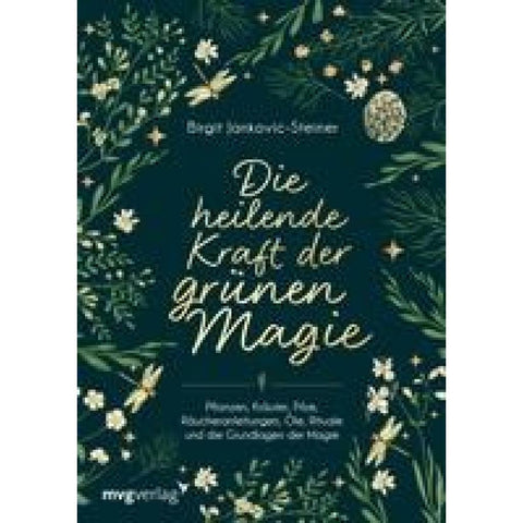 Die heilende Kraft der grünen Magie