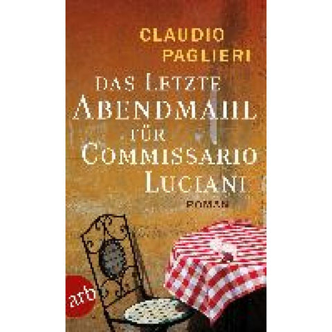 Das letzte Abendmahl für Commissario Luciani