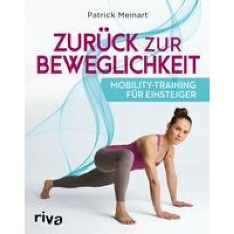 Zurück zur Beweglichkeit