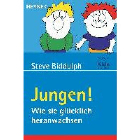 Jungen! Wie sie glücklich heranwachsen