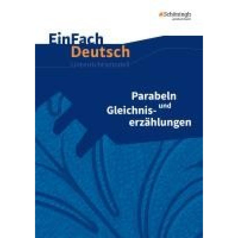 Parabeln und Gleichniserzählungen. EinFach Deutsch Unterrichtsmodelle