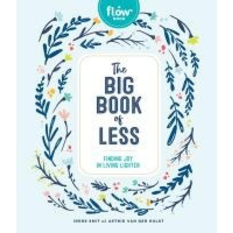 Flow: The Big Book of Less