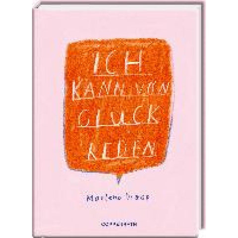 Ich kann von Glück reden