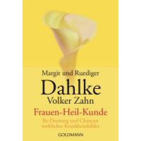 Frauen-Heil-Kunde ( Frauenheilkunde)