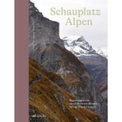 Schauplatz Alpen