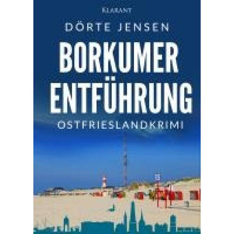 Borkumer Entführung. Ostfrieslandkrimi